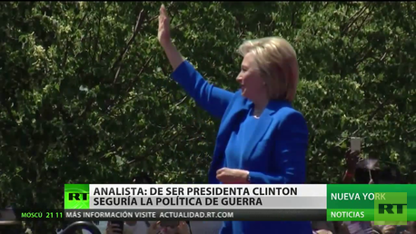 "Es muy probable que Hillary Clinton siga la actual política belicista de EE.UU."