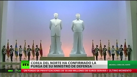 Seúl: Corea del Norte confirma la ejecución de su ministro de Defensa