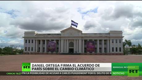 Daniel Ortega firma la adhesión de Nicaragua al Acuerdo de París sobre el cambio climático