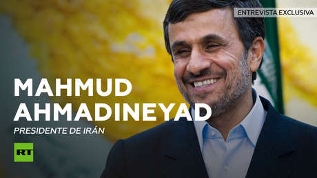 Entrevista con Mahmud Ahmadineyad, presidente de Irán 