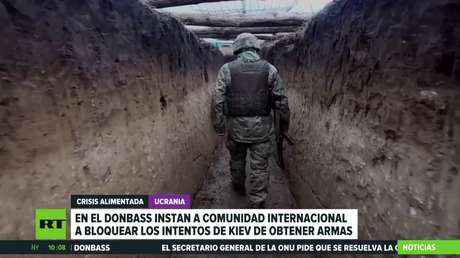 Donbass insta a la comunidad internacional a bloquear los intentos de Kiev de obtener armas