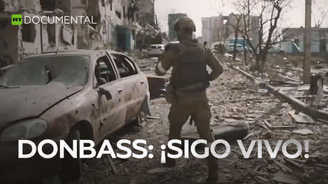 Donbass: ¡Sigo vivo!