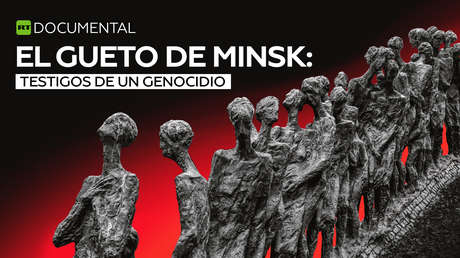 El Gueto de Minsk: testigos de un genocidio