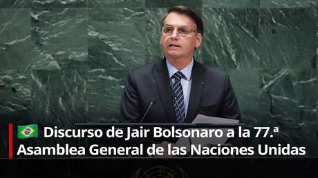Bolsonaro aprovecha su intervención en la Asamblea General de la ONU para cargar contra la izquierda brasileña