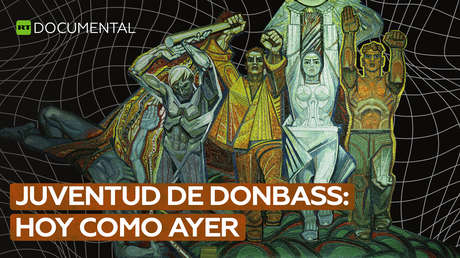 Juventud de Donbass: hoy como ayer