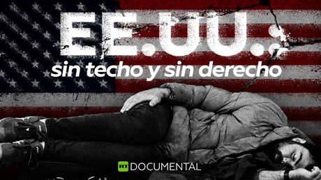 EE.UU.: sin techo y sin derecho