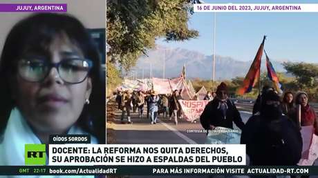 Docente argentina: La reforma en Jujuy nos quita derechos, su aprobación se hizo a espaldas del pueblo