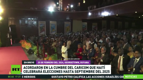 Acuerdan en cumbre de la CARICOM que Haití celebre elecciones antes de septiembre de 2025