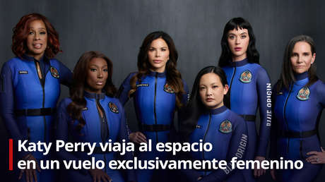 VIDEO: Katy Perry viaja al espacio en un vuelo exclusivamente femenino