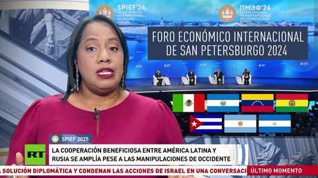 Crece la cooperación entre América Latina y Rusia pese a las manipulaciones de Occidente