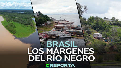 Brasil: los márgenes del río Negro
