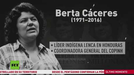 Se cumplen 10 años del crimen de la ambientalista hondureña Berta Cáceres