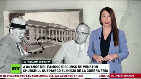 A 80 años del famoso discurso de Winston Churchill que marcó el inicio de la Guerra Fría