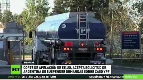 Corte de apelación de EE.UU. acepta solicitud de Argentina de suspender demandas sobre el caso YPF