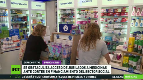 Se obstaculiza el acceso de los jubilados a las medicinas en Argentina ante los recortes en el financiamiento del sector