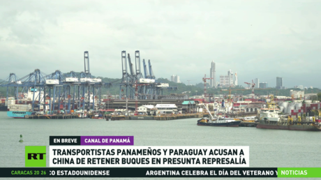 Panamá y Paraguay acusan a China de retener buques en presunta represalia