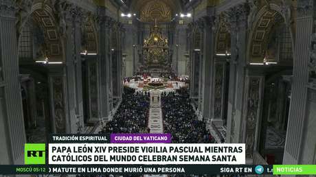 El papa León XIV preside la vigilia pascual