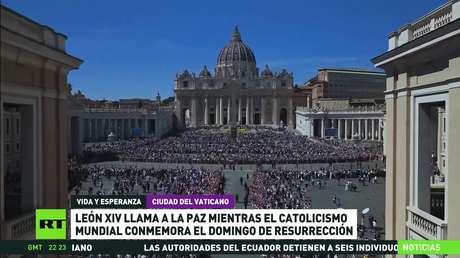 León XIV llama a la paz mientras los católicos conmemoran el Domingo de Resurrección