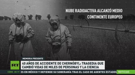40 años del accidente de Chernóbyl: tragedia que cambió vidas de miles de personas y la ciencia