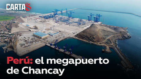 Perú: el megapuerto de Chancay