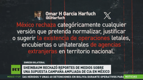 Sheinbaum rechazó reportes de medios sobre una supuesta campaña ampliada de la CIA en México