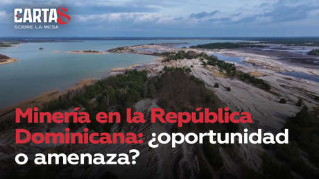 Minería en la República Dominicana: ¿oportunidad o amenaza?
