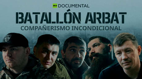 Batallón ArBat: compañerismo incondicional