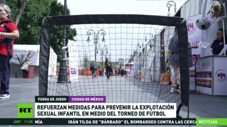 México refuerza medidas para prevenir la explotación sexual infantil en medio del torneo de fútbol