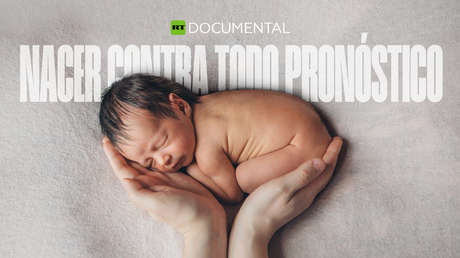 Nacer contra todo pronóstico