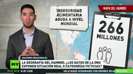 La geografía del hambre: ¿Los datos de la ONU exponen una situación real o categorías ficticias?